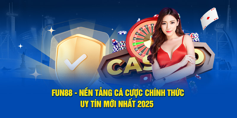 fun88 nền tảng cá cược chính thức